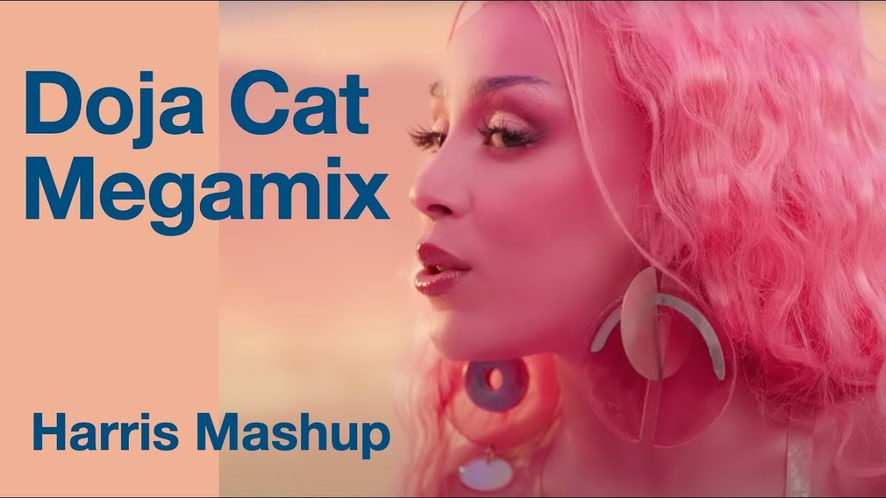 Doja Cat Megamix (Harris Mashup)