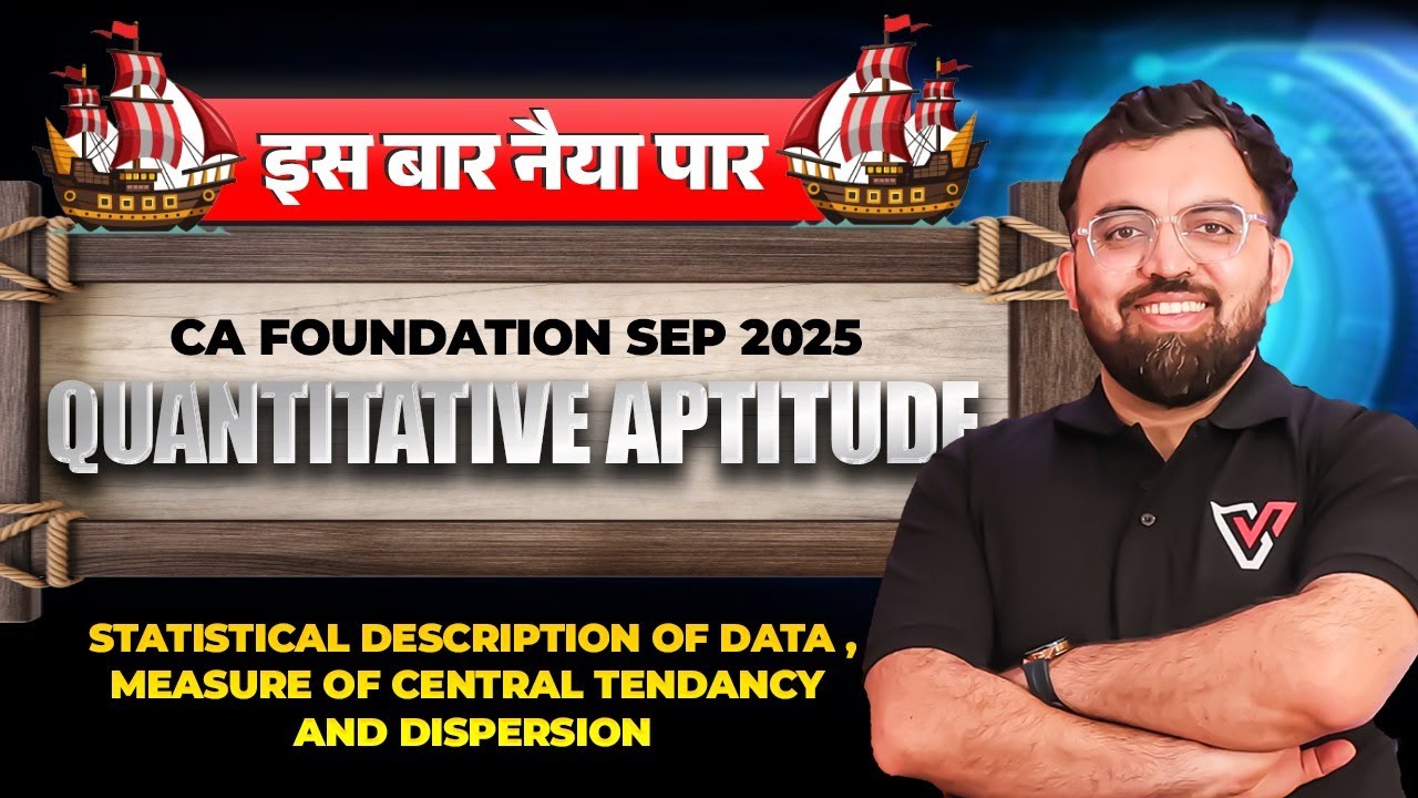 Quantitative Aptitude: Stats 20 Marks -Description of Data, Measure of Central Tendency & Dispersion