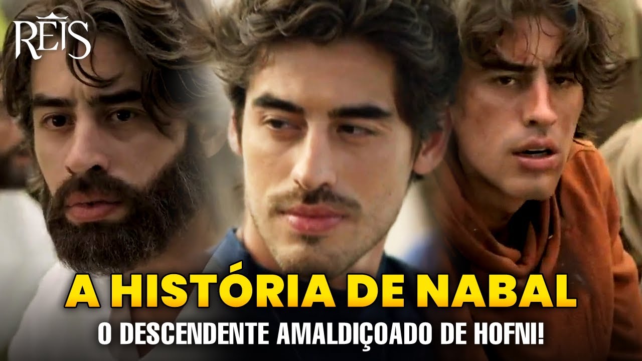 REIS - QUEM FOI NABAL NA BÍBLIA? A HISTÓRIA E O TRÁGICO FIM DE NABAL!