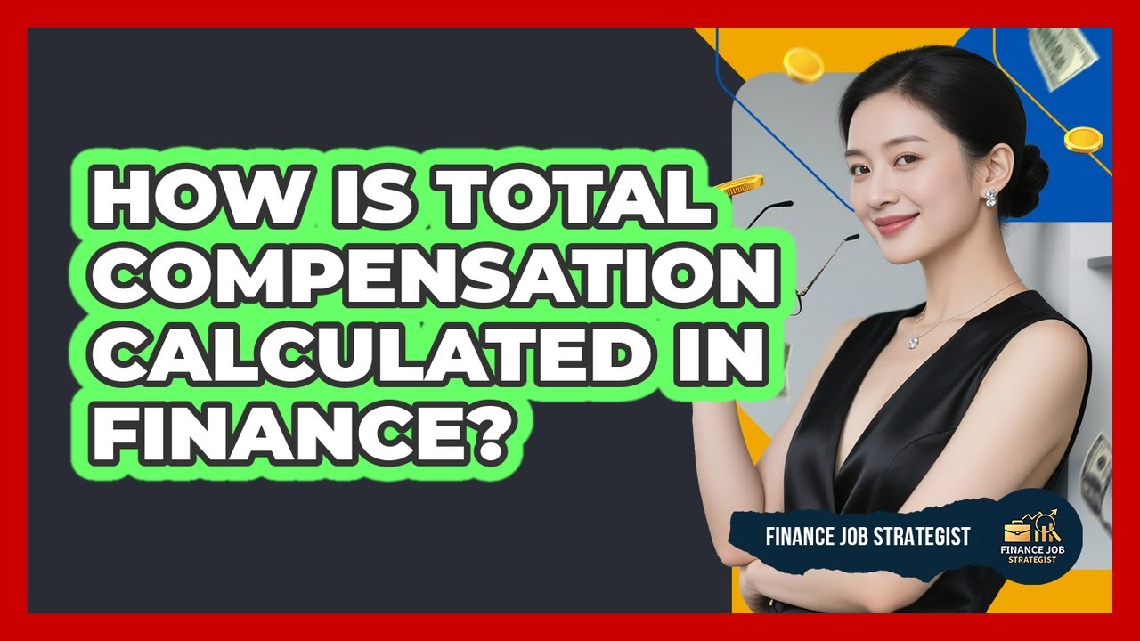 How Is Total Compensation Calculated in Finance?