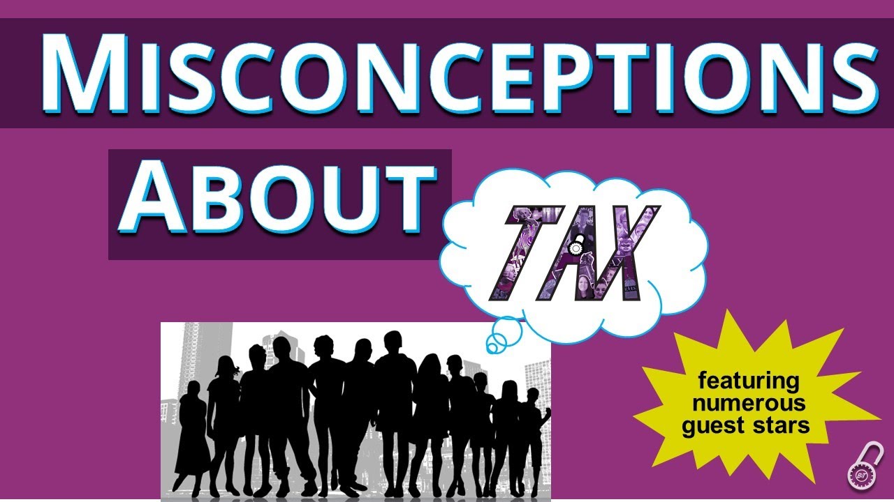 Misconceptions About Tax