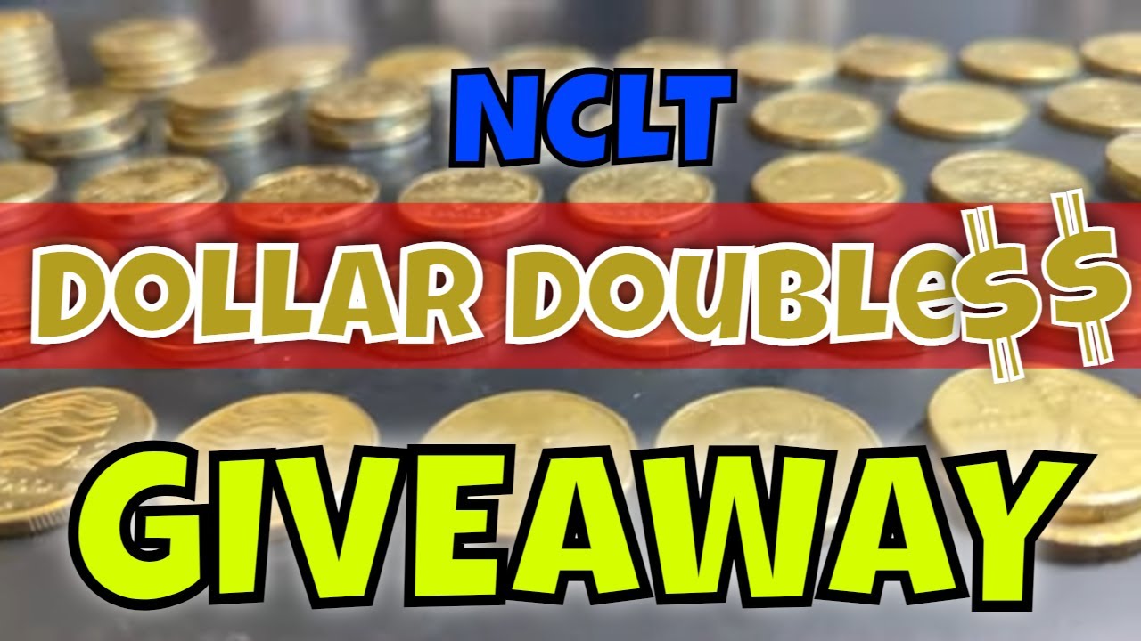 NCLT Dollar Doubles Coin Giveaway