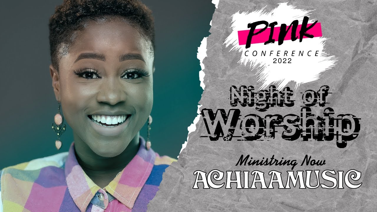 Achiaa music ministering @ Pink Conference 2022 | The Faithlife Church