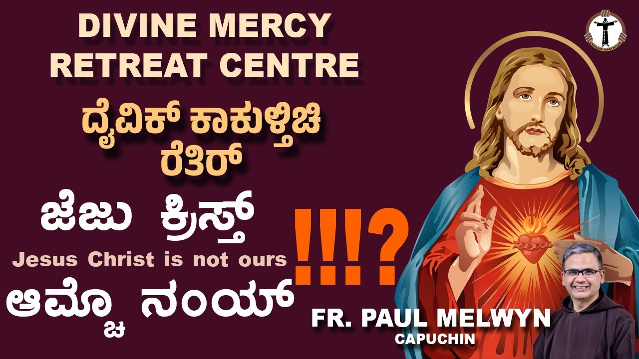 Divine Mercy Retreat | Talk | 9th January | Fr. Paul Melwyn Dsouza | Capuchins Mangalore