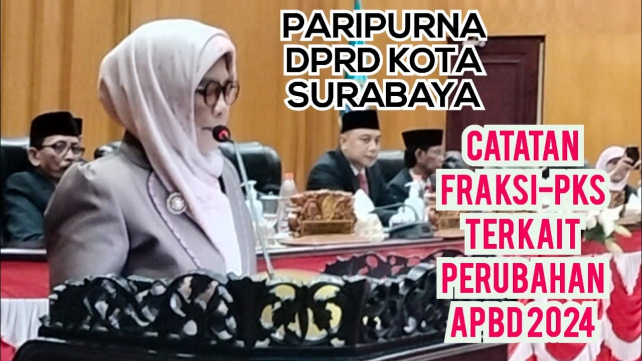 Perubahan APBD Surabaya 2024, Ini Catatan Fraksi PKS dan Tanggapan Walikota