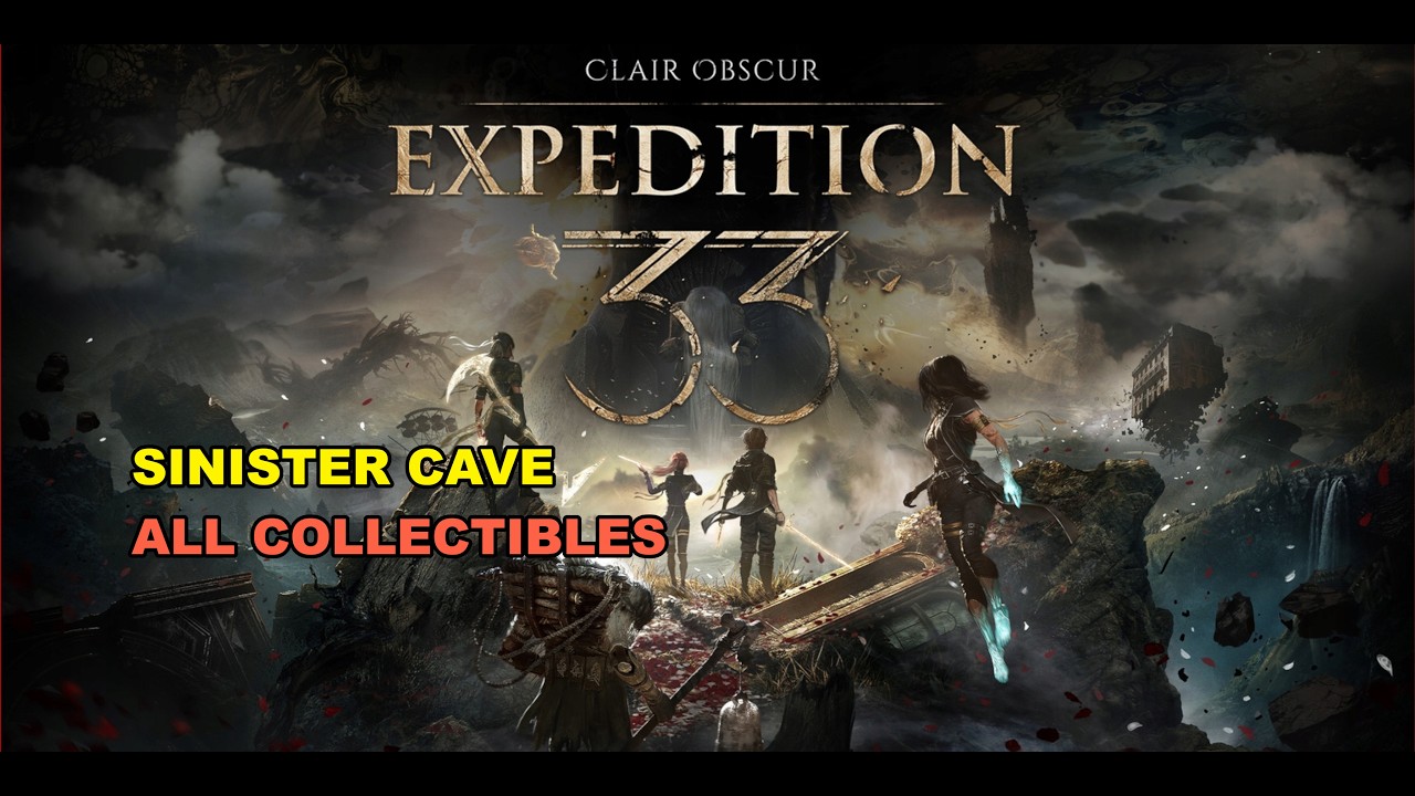 Clair Obscur: Expedition 33 - Act 2 - Sinister Cave All Collectibles