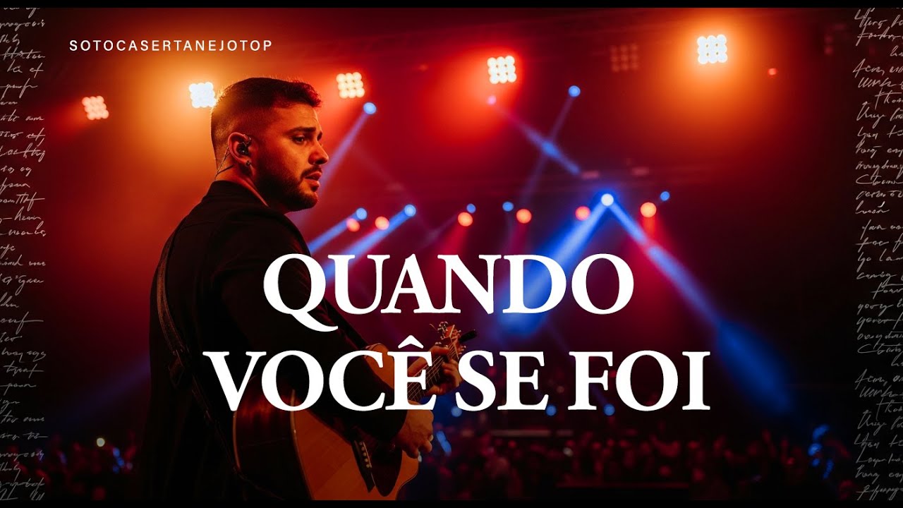 Quando Você Se Foi - SoTocaSertanejoTop | Sertanejo 2026
