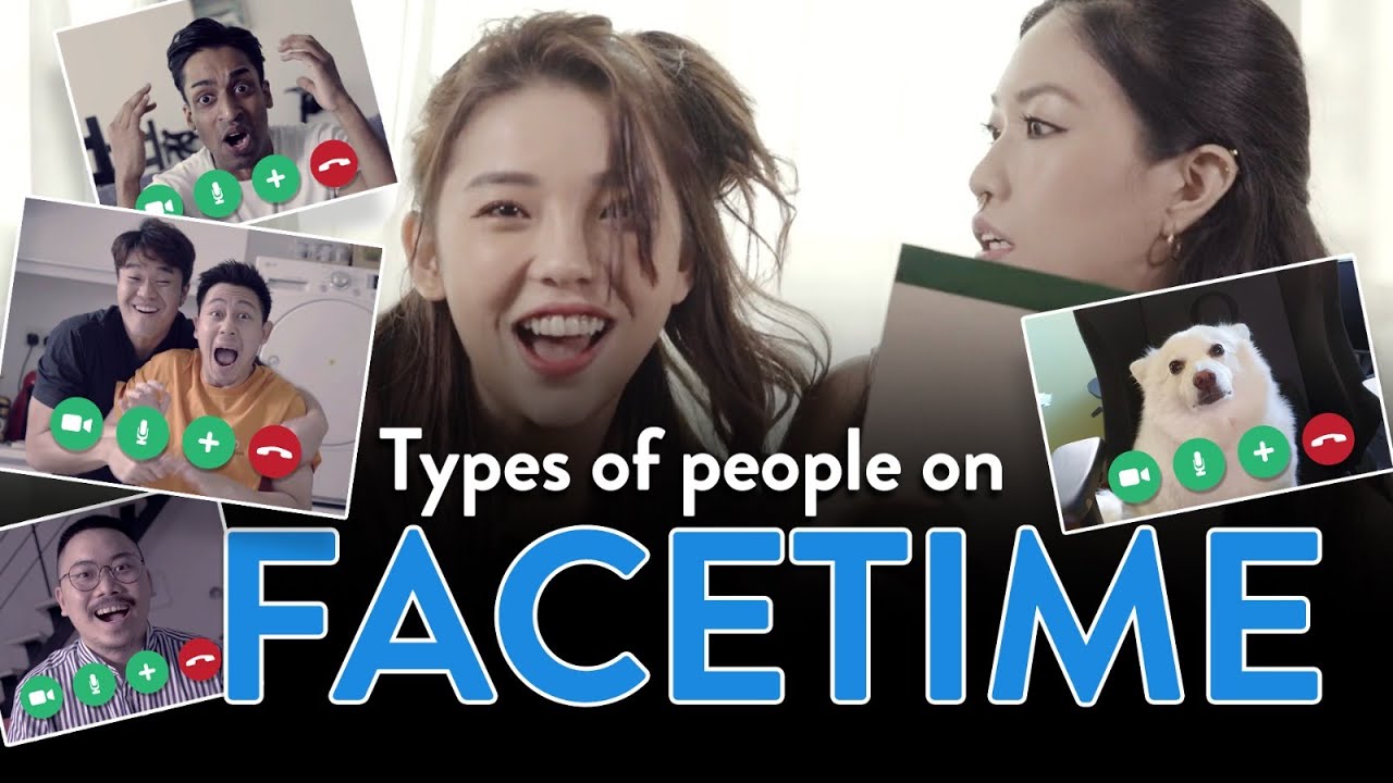 Types Of People On FaceTime
