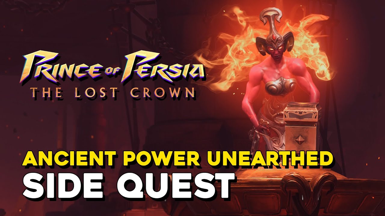Prince Of Persia The Lost Crown Ancient Power Unearthed Side Quest Guide