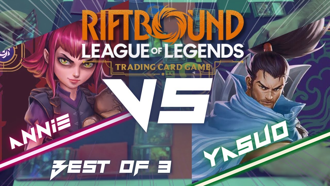 Yasuo VS Annie - Riftbound TCG - Nexus Night BO3