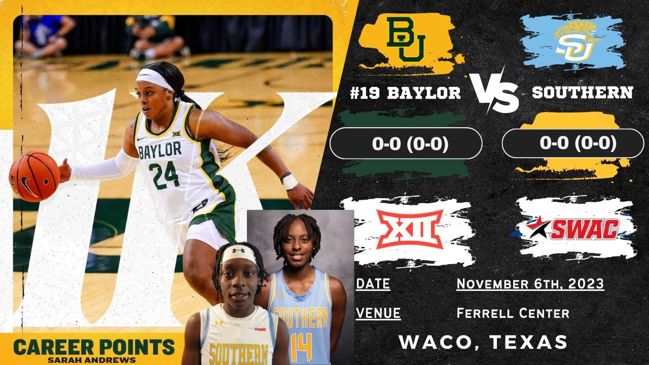 No. 19 Baylor vs Southern | NCAA Women's Basketball | 11.6.23