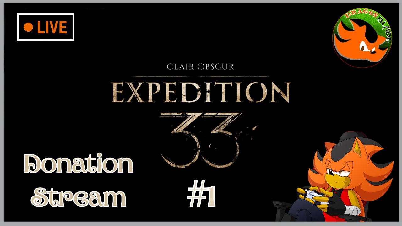 Chill Clair Obscur: Expedition 33 Stream #1 (Donation Stream)