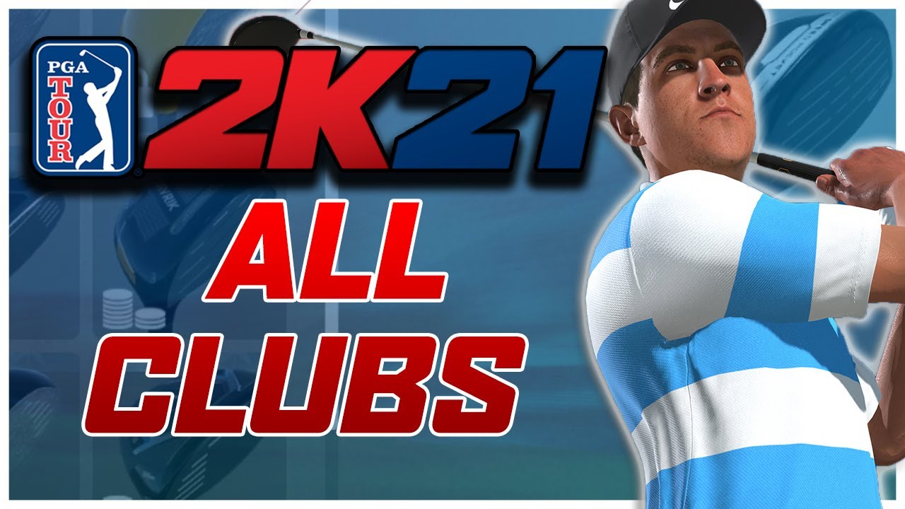 PGA Tour 2K21: All Golf Clubs