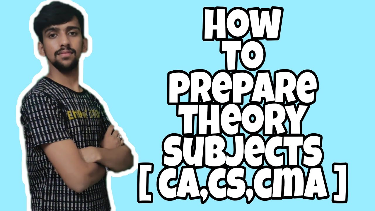 HOW TO PREPARE THEORY SUBJECTS | CA,CS,CMA STUDENTS