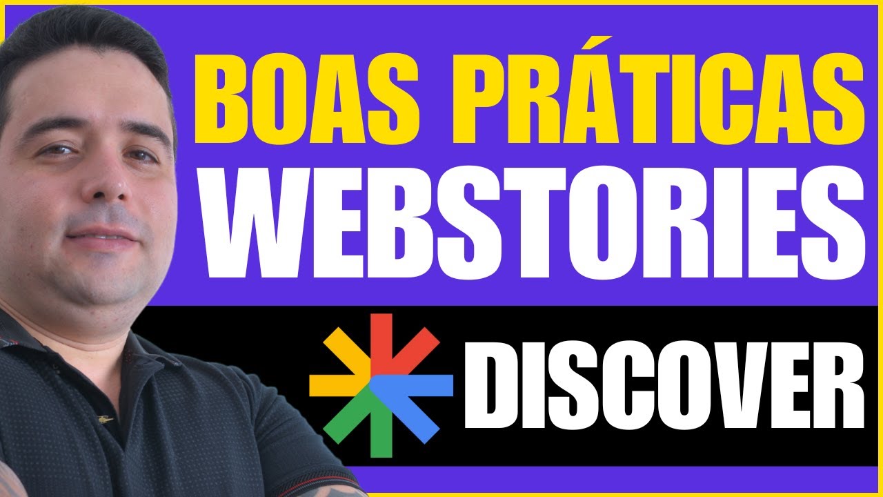 Boas Pr&aacute;ticas para Webstories Serem Mostrados no Discover do Google em 2025/2026