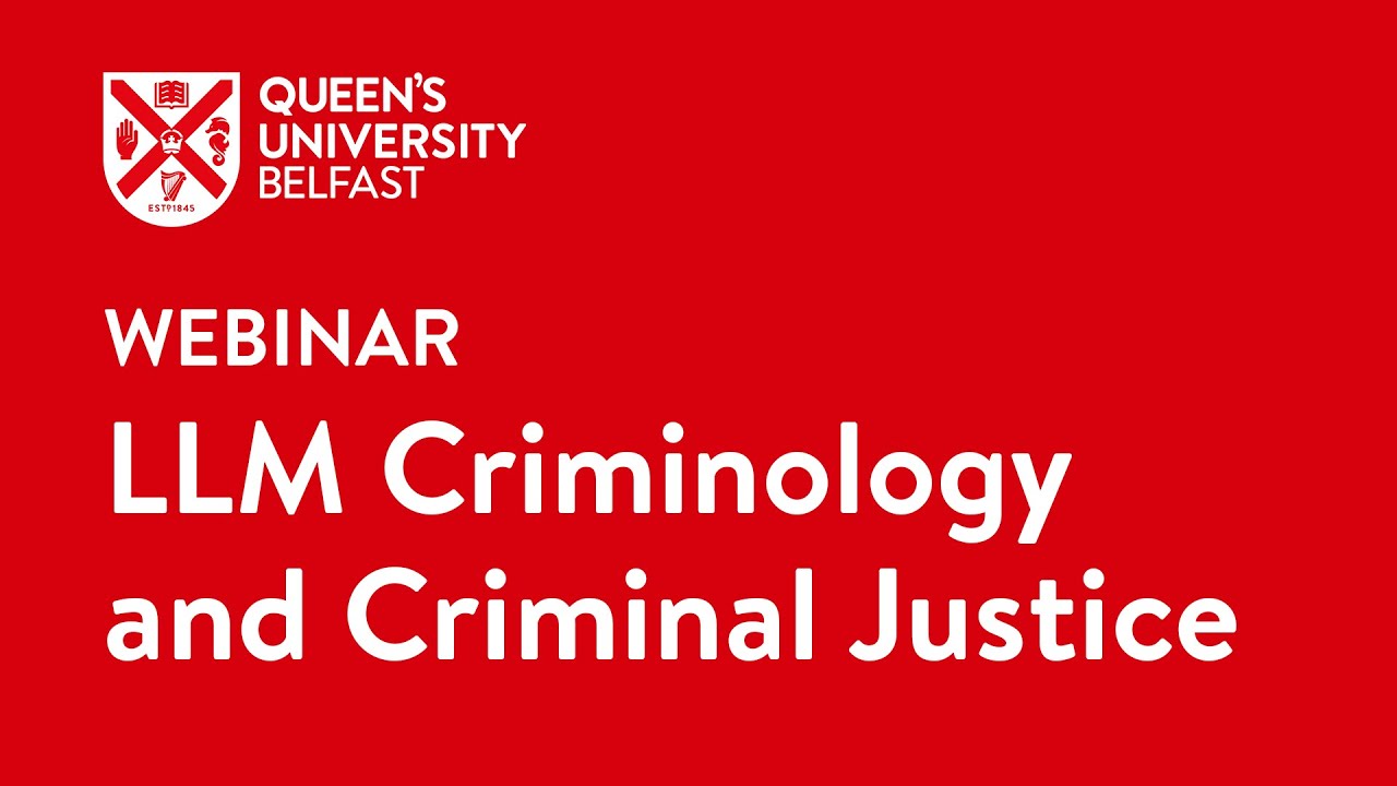 LLM Criminology and Criminal Justice Webinar