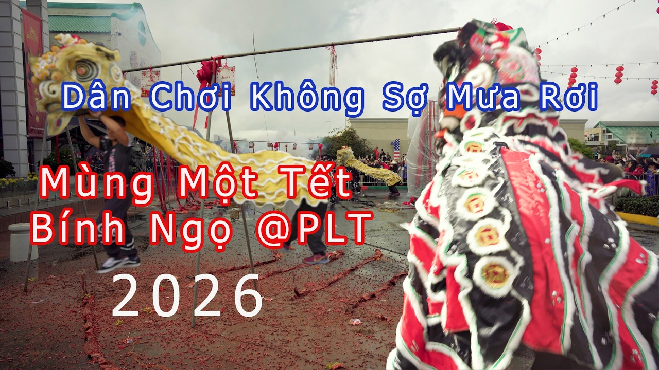 Mùng Một Tết 2026 Tại PLT/ Dân Chơi Không Sợ Mưa Rơi / Đông Đảo Tham Dự Trình Diễn Đốt Pháo Múa Lân