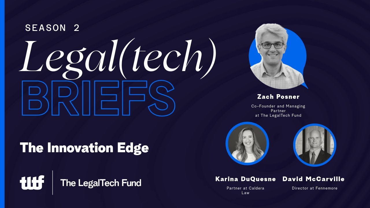 Legal(tech) Briefs ft Karina DuQuesne and David A. McCarville