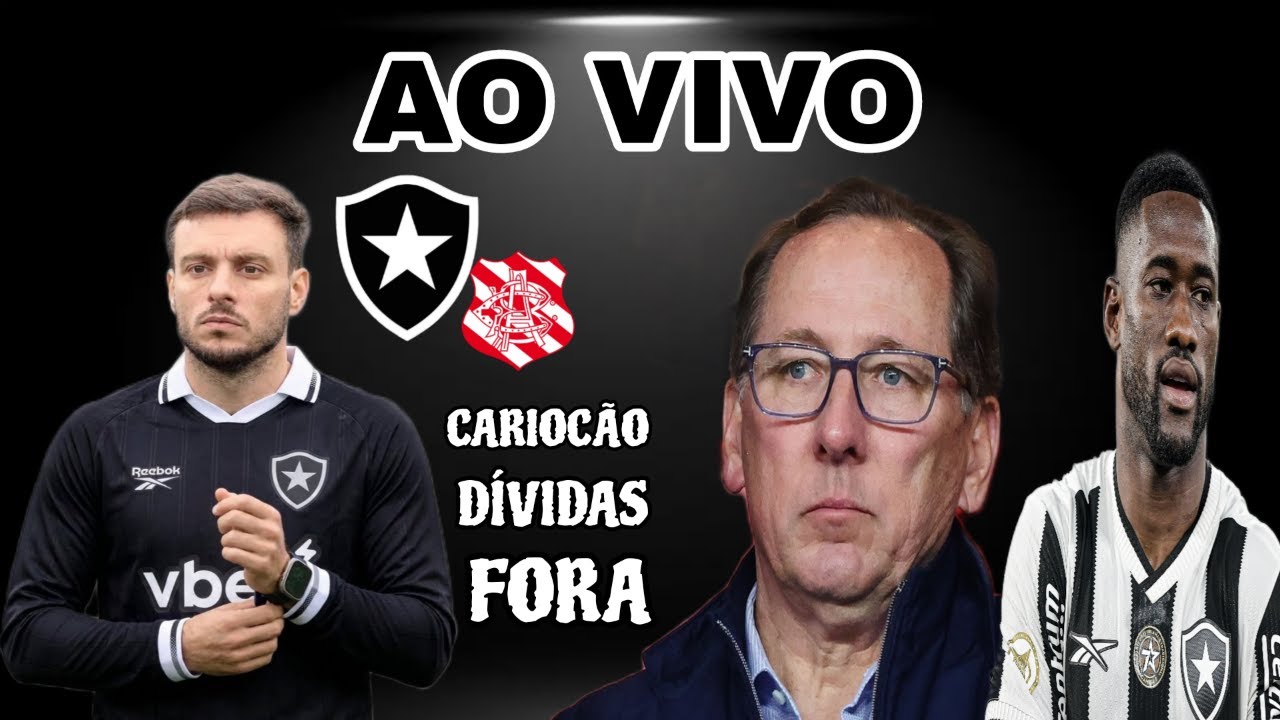 🚨AO VIVO: ÚLTIMAS NOTÍCIAS SOBRE O BOTAFOGO