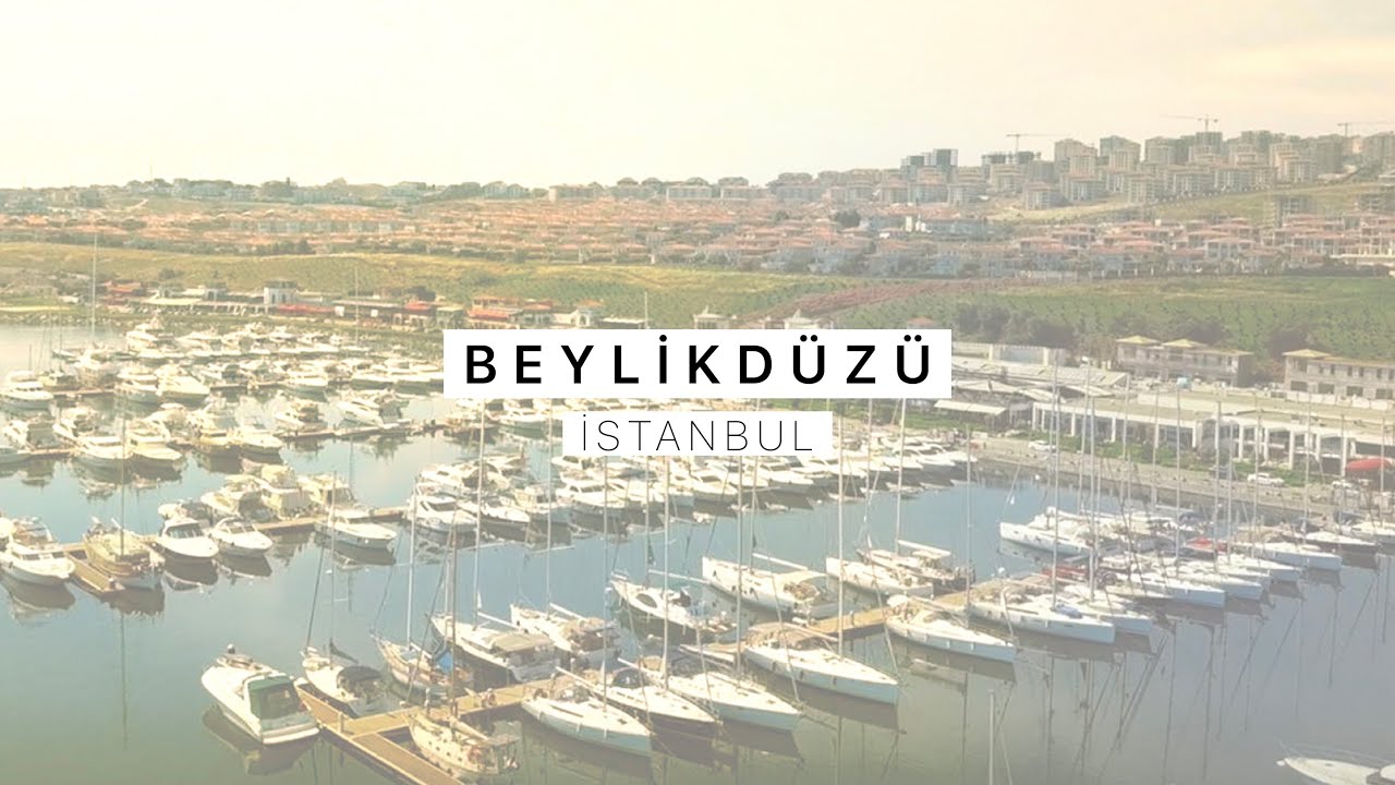 BEYLİKD&Uuml;Z&Uuml; - Istanbul - Turkey