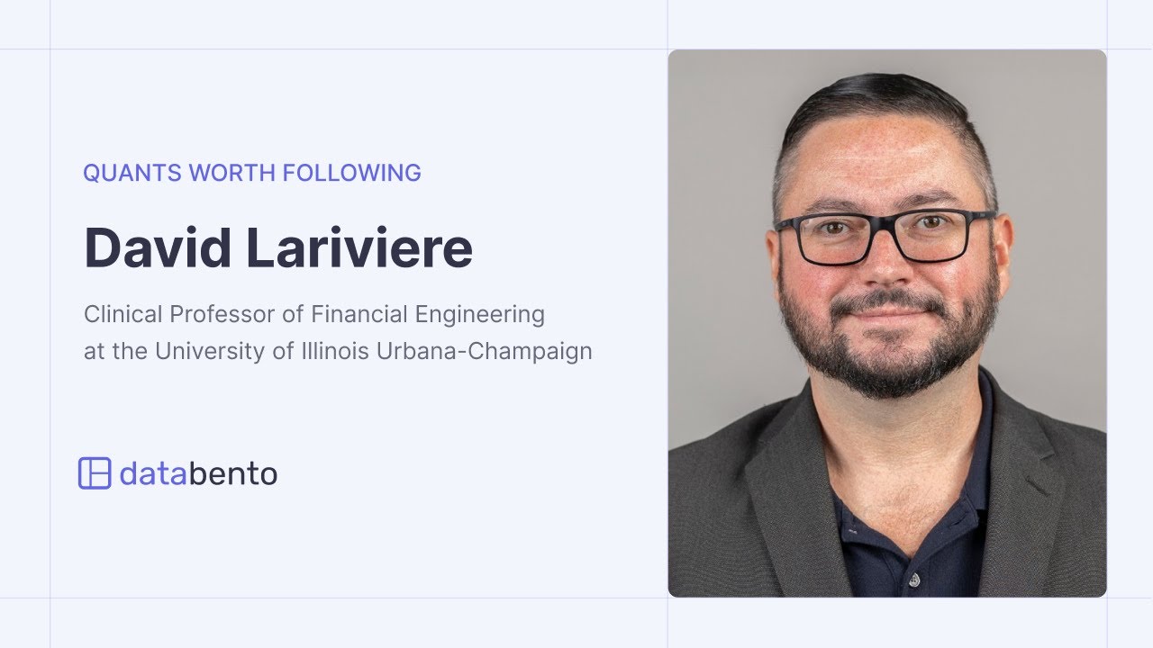 Quants worth following: David Lariviere, Professor at the University of Illinois Urbana-Champaign