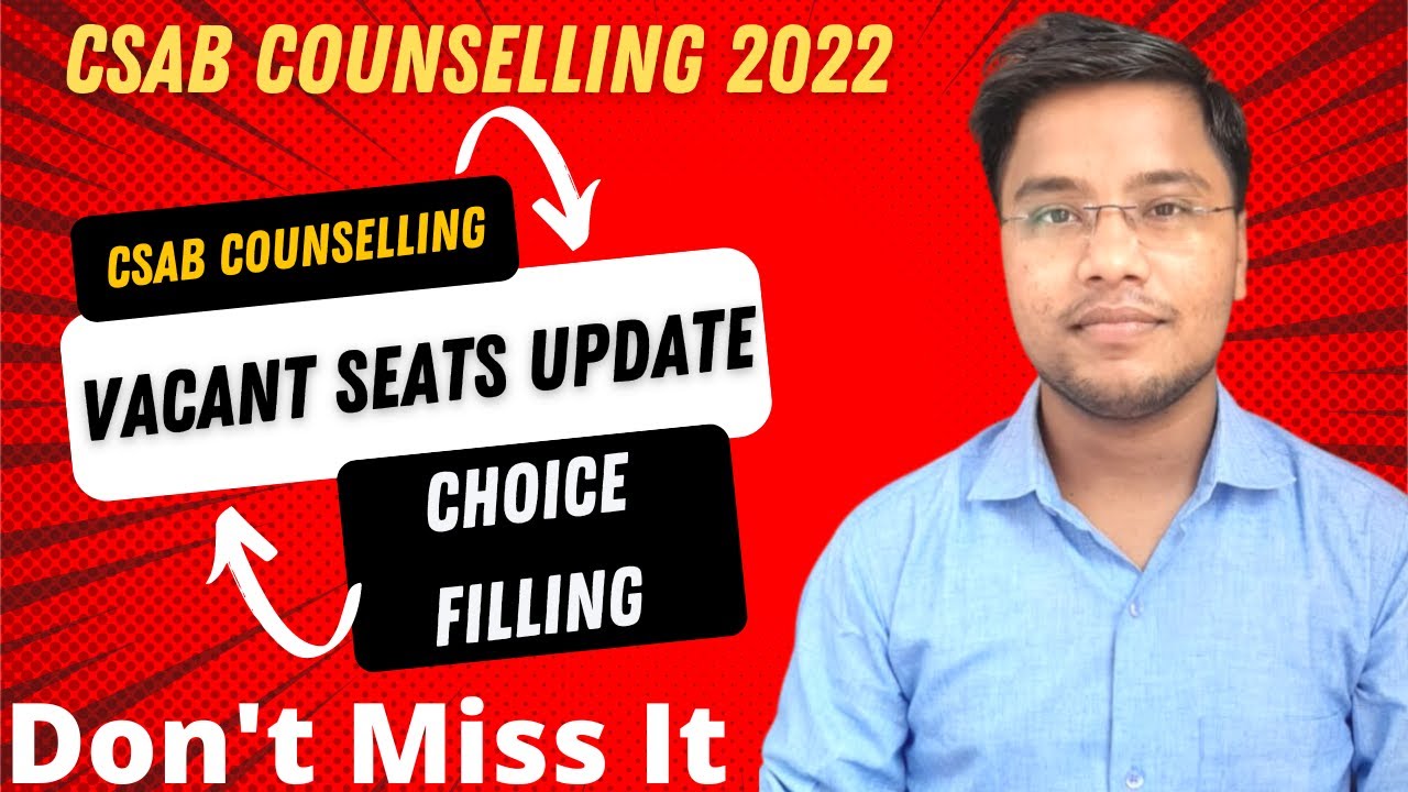 Urgent🔴 CSAB Vacant Seat 2022 Update ✅ | CSAB Counselling Choice Filling #csabcounselling