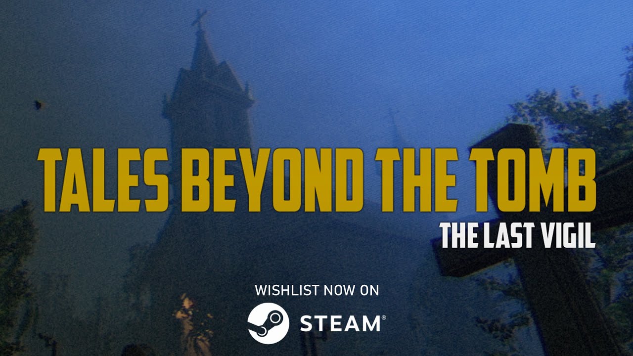 Tales Beyond The Tomb - The Last Vigil (Trailer)