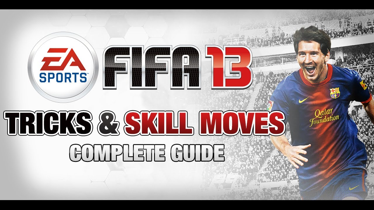 FIFA 13 - Tricks & Skill Moves Tutorial [Xbox 360 / PS3 / PC]