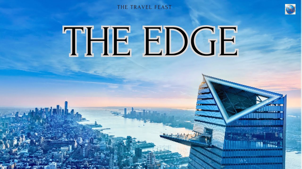 EDGE NEW YORK | Highest outdoor observation deck in the Western World 4K