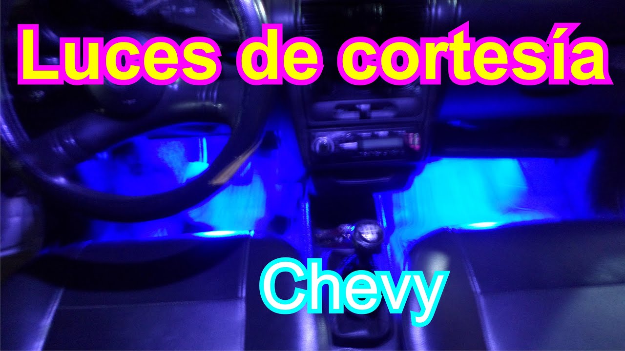 Luces de cortesia en el chevy