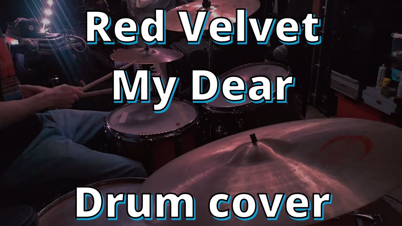 Red Velvet - My Dear [Drum Cover]