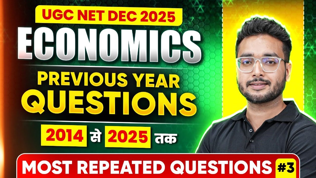 UGC NET Dec Economics Classes 2025 | UGC NET Economics 2014 to 2025 Complete PYQs 2025