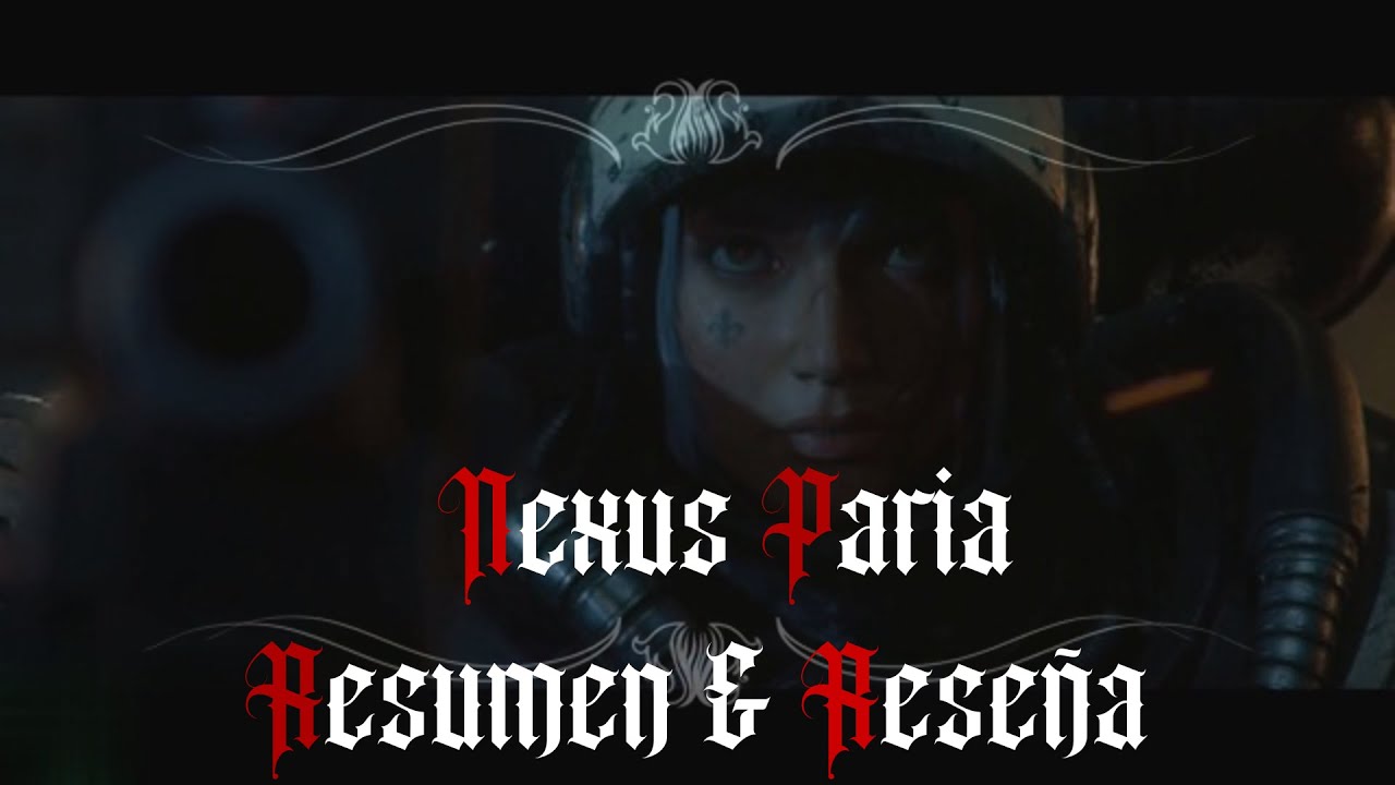 WARHAMMER 40K NEXUS PARIA CAPITULO 1 RESUMEN Y RESE&Ntilde;A #warhammer