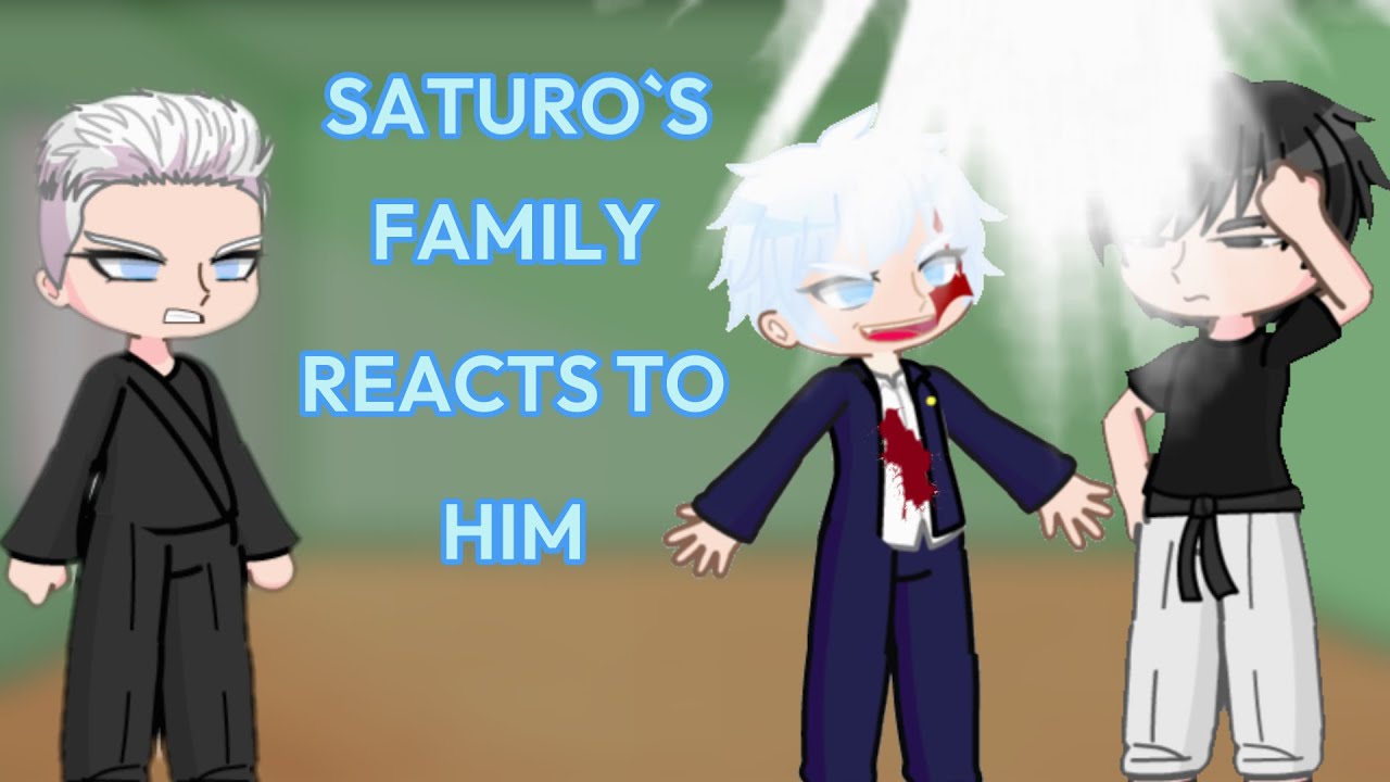 GOJO CLAN REACTS TO SATURO ||LKG POOKIE||