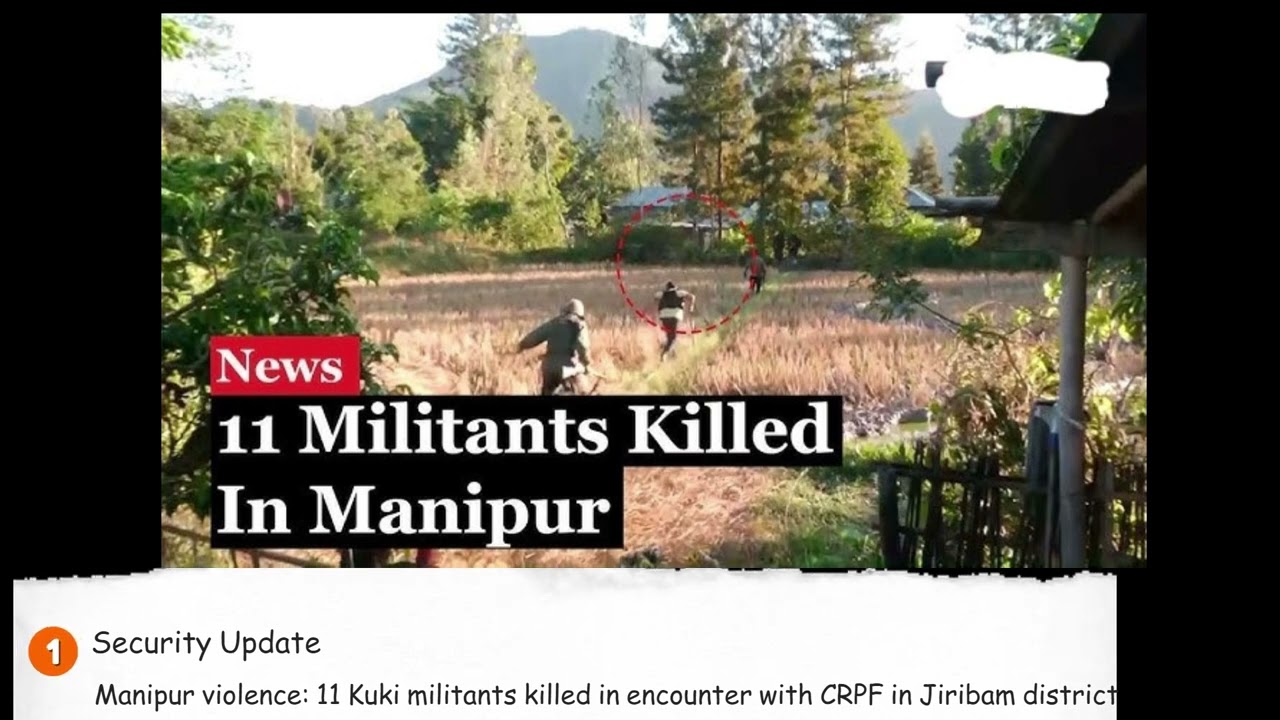 Manipur violence:11 Kuki militants killed in encounter with CRPF in Jiribam district #Manipur#India