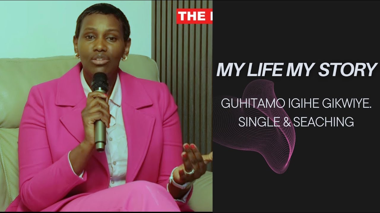 MY LIFE MY STORY II GUHITAMO IGIHE GIKWIYE II SINGLE & SEACHING.
