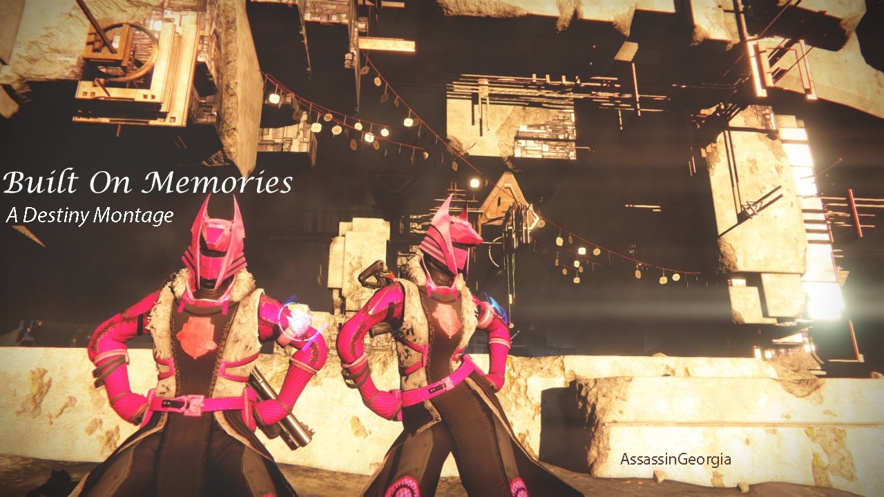 Built On Memories - A Destiny Montage