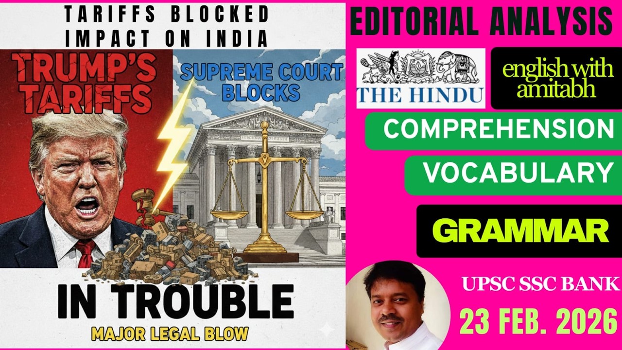 US Supreme Court vs Trump Tariffs: India पर क्या होगा असर? | Editorial Analysis