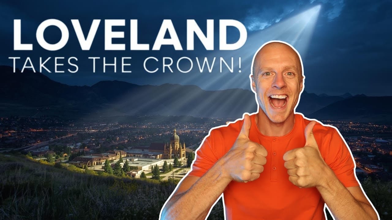 Thinking about Moving to Fort Collins, CO?! Why Loveland Might be the Best Choice in 2025