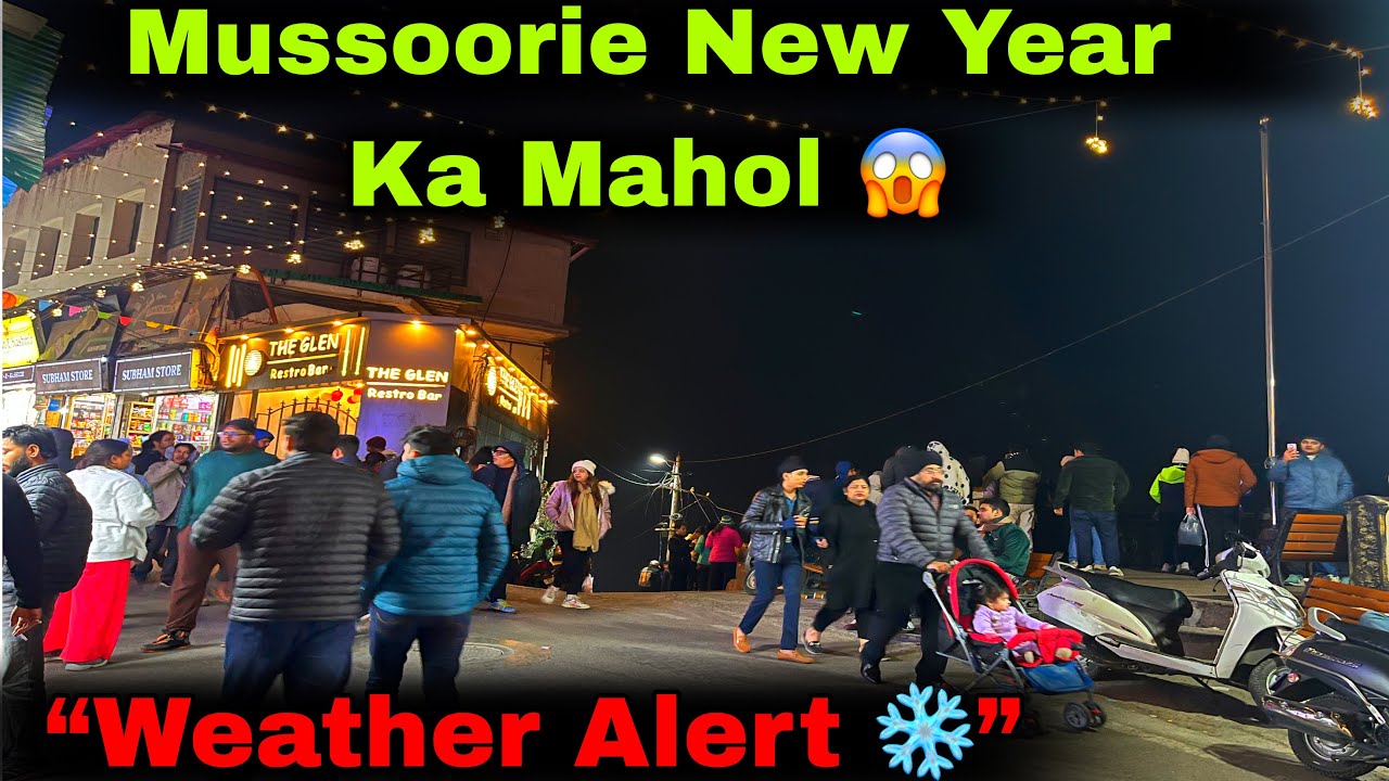Mussoorie New Year Ke Din Ka Mahol 😱 | Weather Update | Crowd Scene Today | Mussoorie Weather 