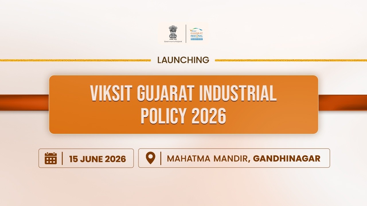 A New Chapter of Growth: Launch of Viksit Gujarat Industrial Policy 2026