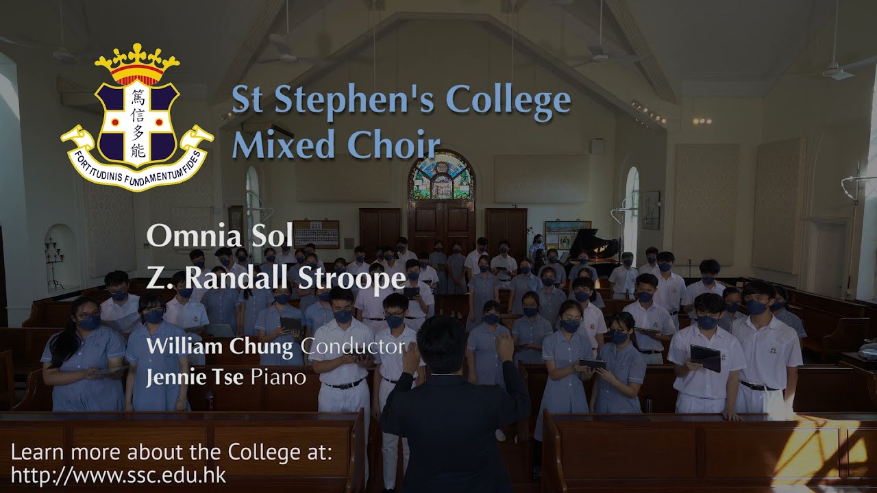 Omnia Sol / St Stephen's College Mixed Choir