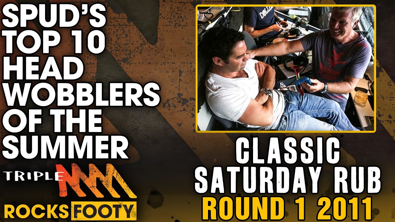 Classic Saturday Rub | Spud's Top 10 Headwobblers Of The Summer Kicks Off A Blue | Triple M Footy