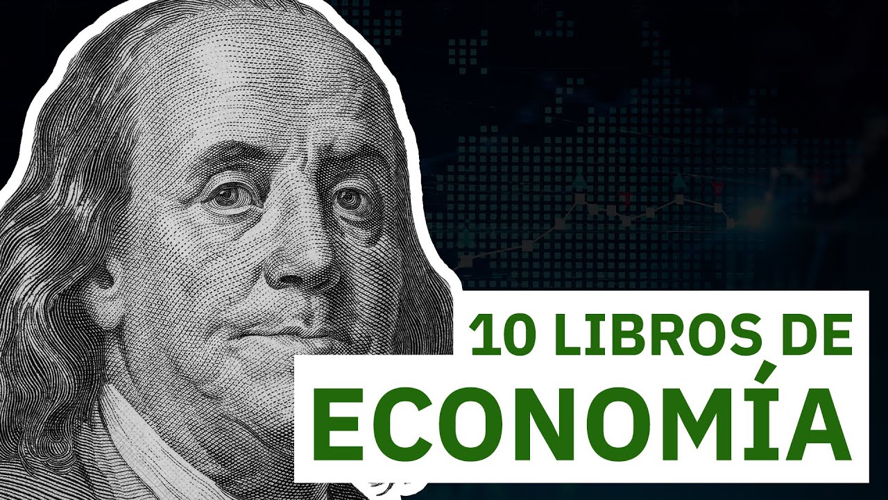10 Libros de Economía 💰 | ¡CONVIÉRTETE EN UN EXPERTO!