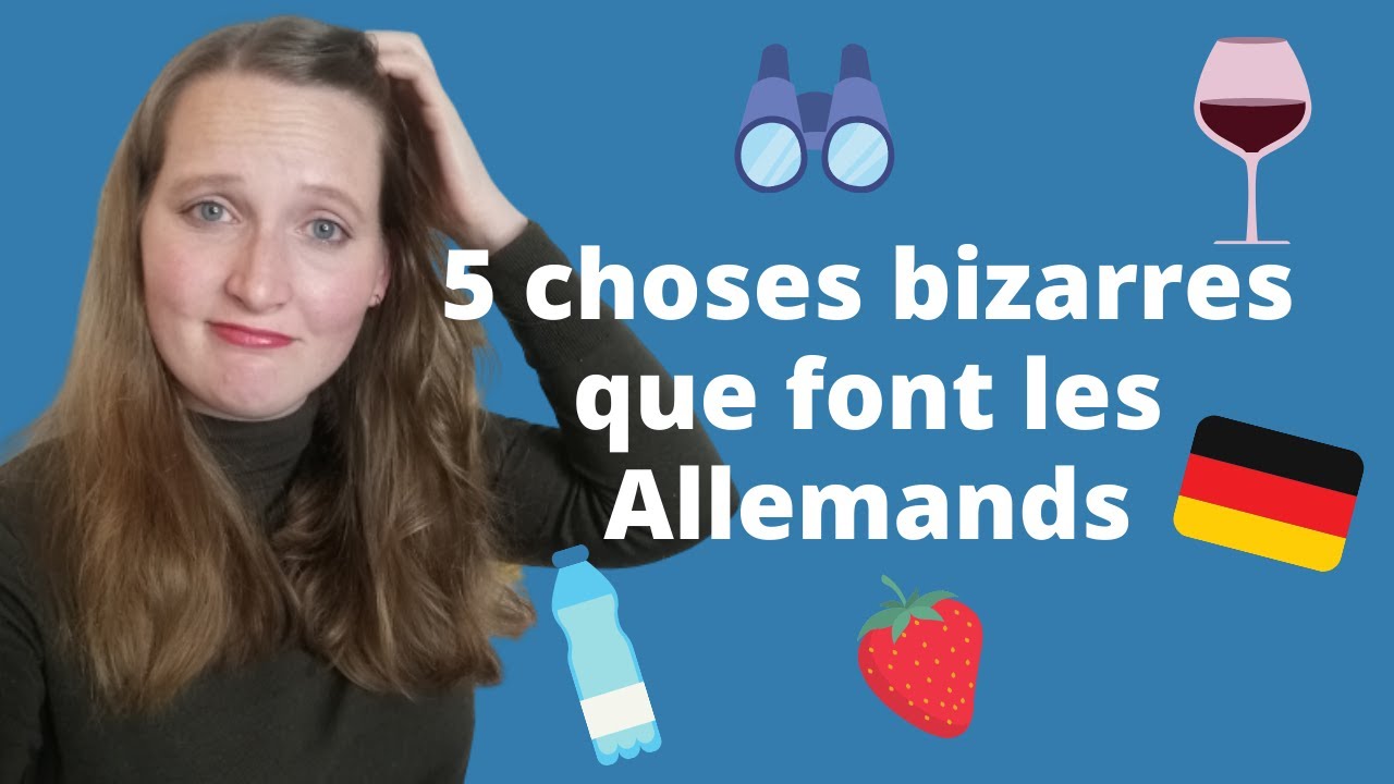 5 choses bizarres que font les Allemands