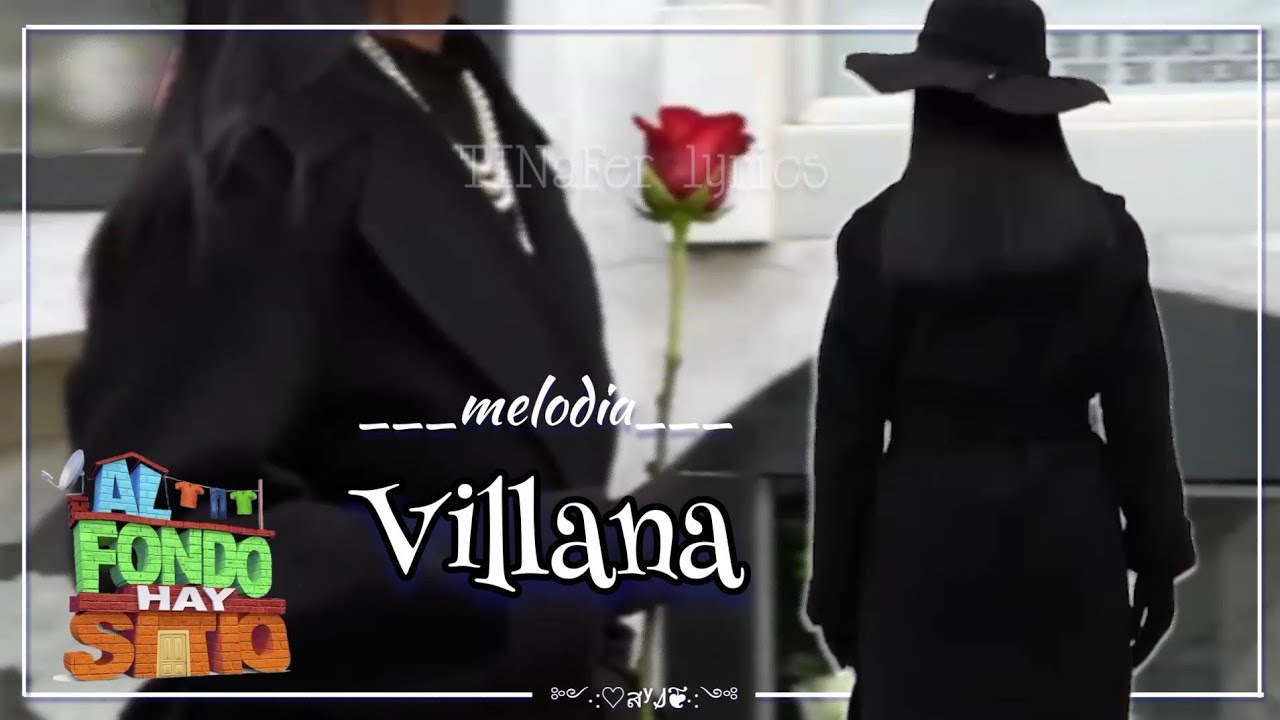 Melodía de la villana (Maria Elena Lavado) Al fondo hay sitio 9na temporada 2022