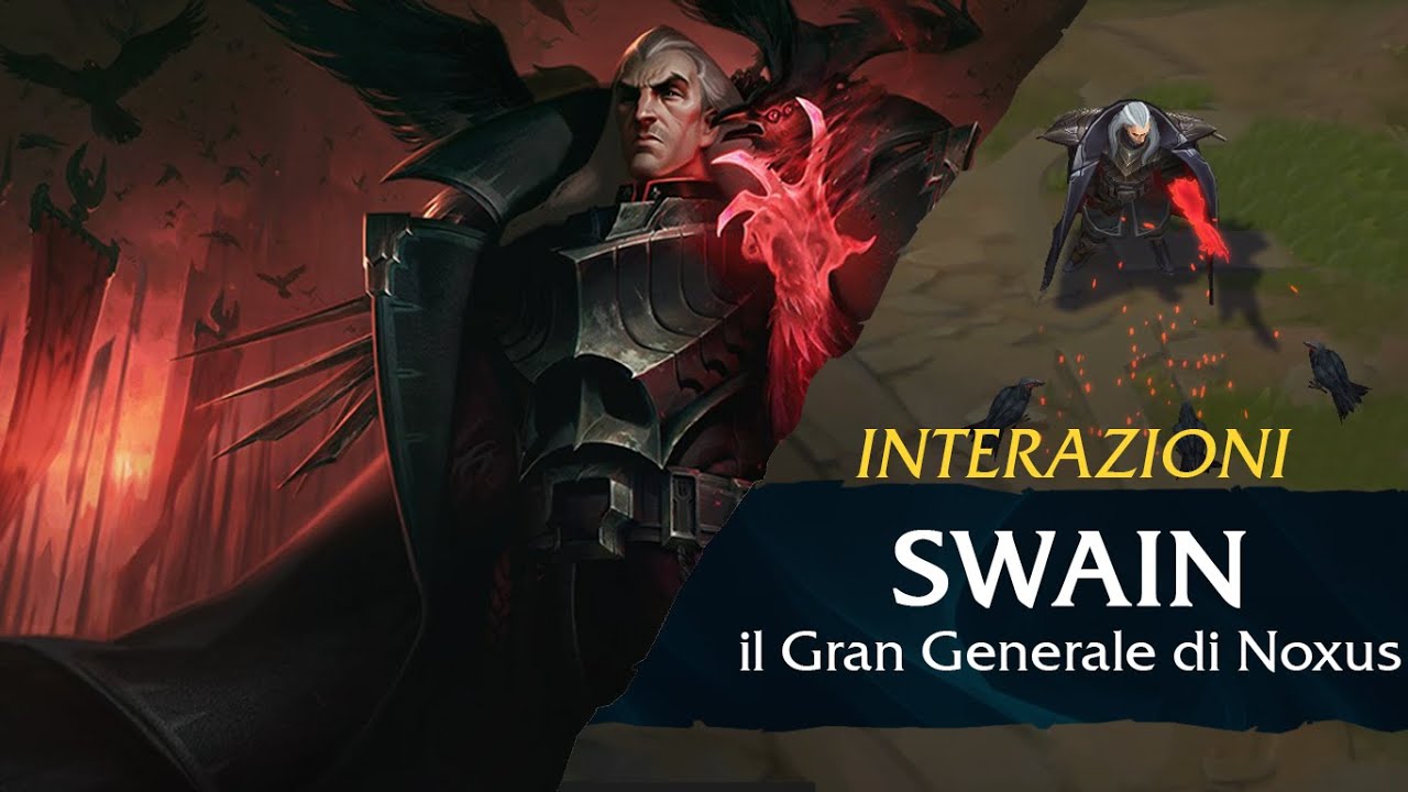 Swain, il Gran Generale di Noxus interazioni - Italiano