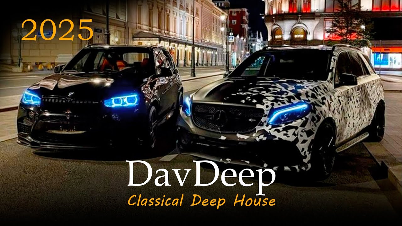 DavDeep - Car Vibe (X5M & GLE63)
