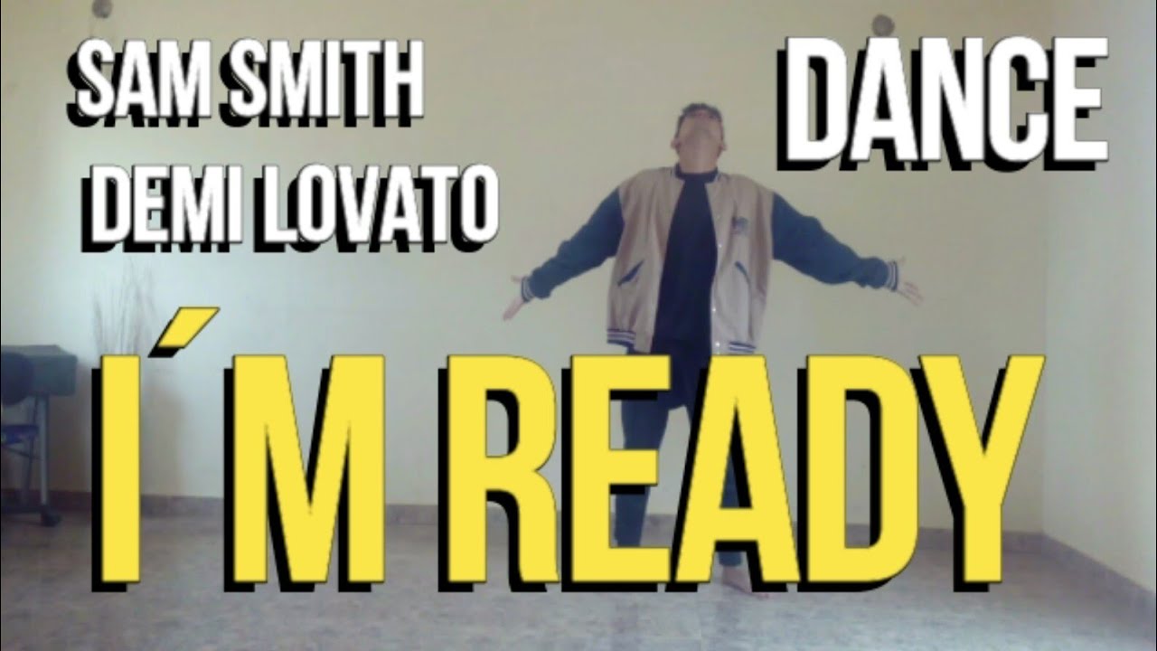 Sam Smith, Demi Lovato - I'm Ready (DANCE/BAILE) | Josiel Pinto
