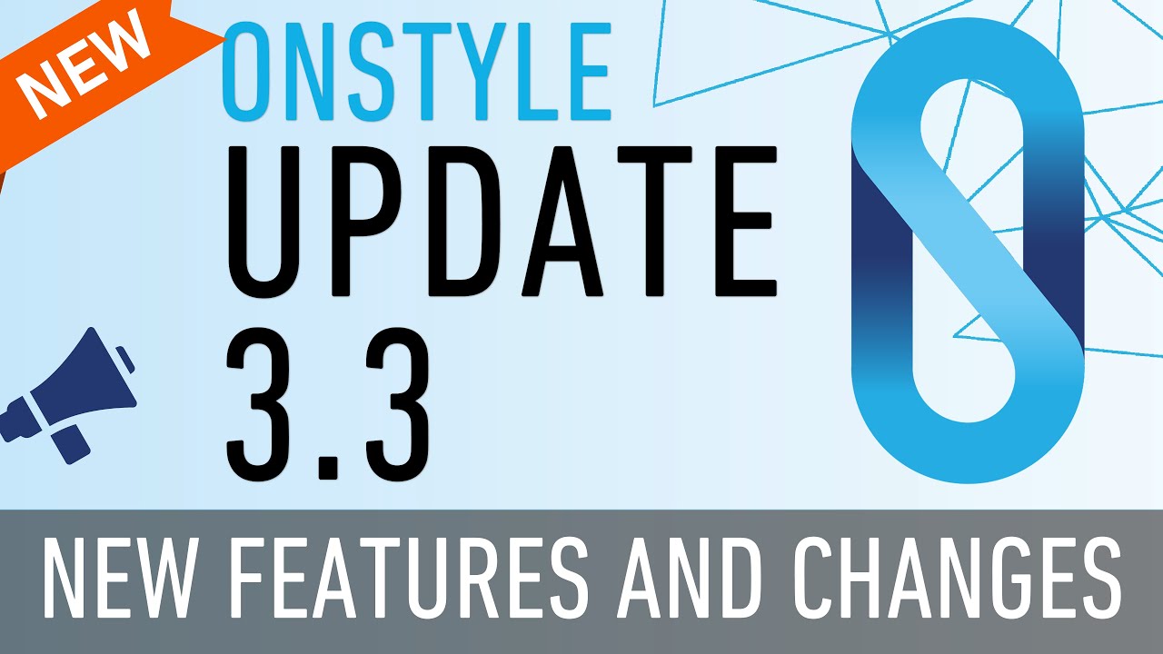 OnStyle 3.3 Update - What's New?